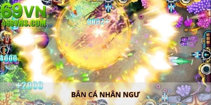 Bắn Cá Nhân Ngư - Rinh Thưởng Cực Hấp Dẫn Đến 500X